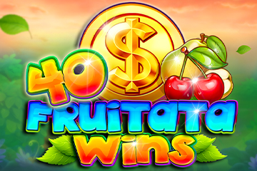 40 Fruitata Wins