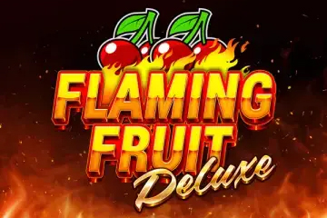 Flaming Fruit Deluxe