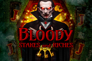 Bloody Stakes & Riches