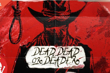 Dead, Dead or Deader